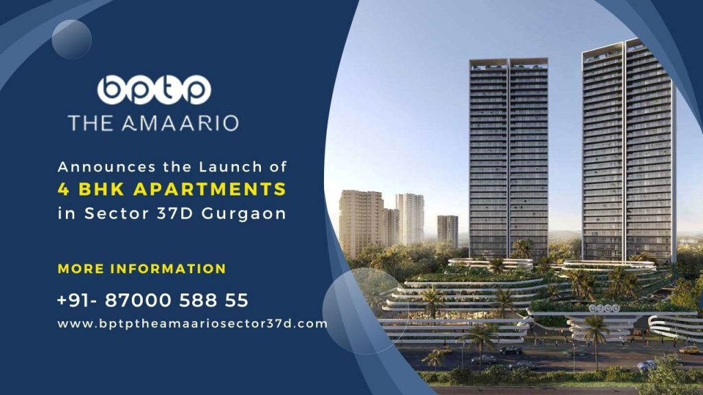 BPTP Announces the Launch of 'The Amaario' - Luxurious 4 BHK Residential Apartments in Sector 37D Gurgaon